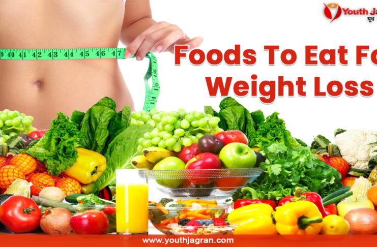 Foods To Eat For Weight Loss